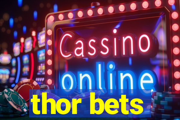 thor bets